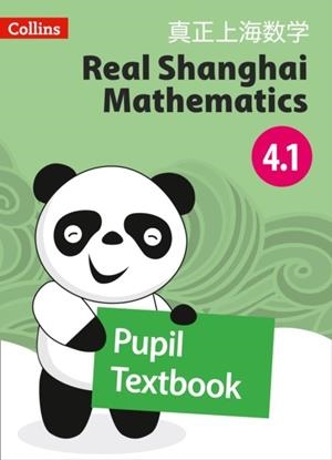 REAL SHANGHAI MATHEMATICS PUPIL TEXTBOOK 4.1 | 9780008261740