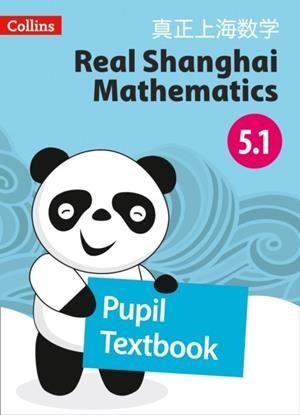 REAL SHANGHAI MATHEMATICS PUPIL TEXTBOOK 5.1 | 9780008261801