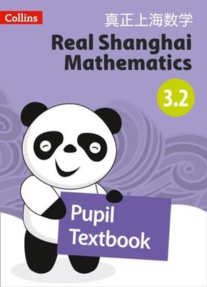 REAL SHANGHAI MATHEMATICS PUPIL TEXTBOOK 3.2 | 9780008261696