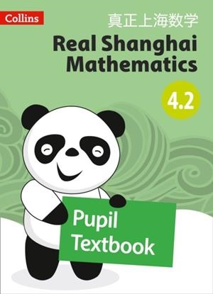 REAL SHANGHAI MATHEMATICS PUPIL TEXTBOOK 4.2 | 9780008261757