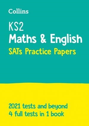 KS2 SATS PRACTICE PAPERS MATHS AND ENGLISH | 9780008384531
