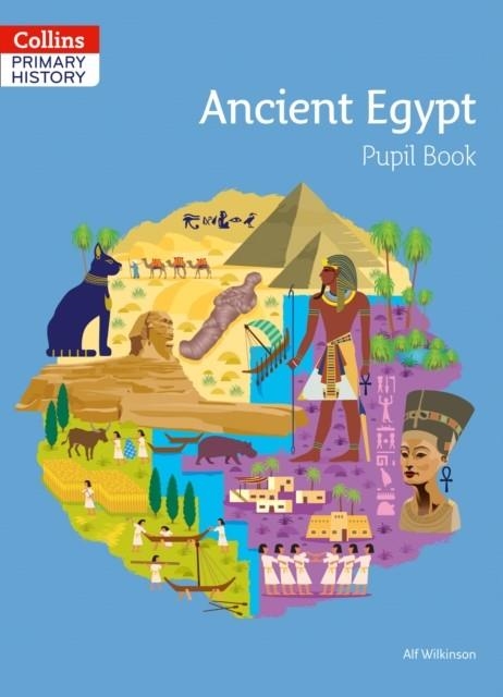 COLLINS PRIMARY HISTORY — ANCIENT EGYPT PUPIL BOOK | 9780008310837