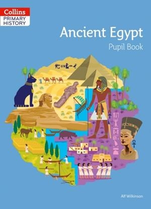 COLLINS PRIMARY HISTORY — ANCIENT EGYPT PUPIL BOOK | 9780008310837