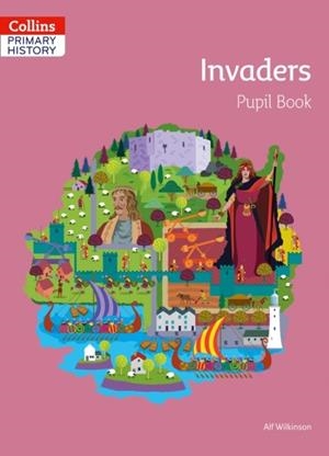 COLLINS PRIMARY HISTORY — INVADERS PUPIL BOOK | 9780008310820