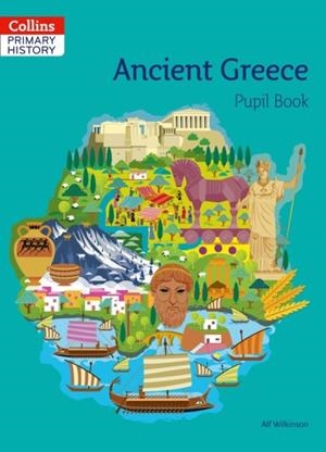 COLLINS PRIMARY HISTORY — ANCIENT GREECE PUPIL BOOK | 9780008310844