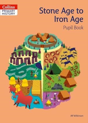 COLLINS PRIMARY HISTORY — STONE AGE TO IRON AGE PUPIL BOOK | 9780008310813
