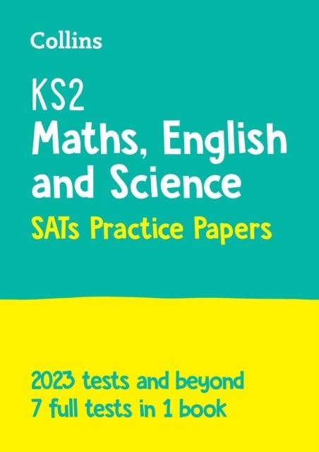 KS2 COMPLETE SATS PRACTICE PAPERS MATHS, ENGLISH AND SCIENCE | 9780008384548