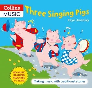 THREE SINGING PIGS | 9780713673258