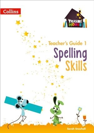 TREASURE HOUSE SPELLING SKILLS TEACHER’S GUIDE 1 | 9780008223083