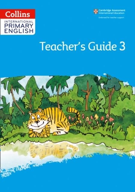 INTERNATIONAL PRIMARY ENGLISH TEACHER'S GUIDE 3 (2ND EDITION) -2ND | 9780008367770