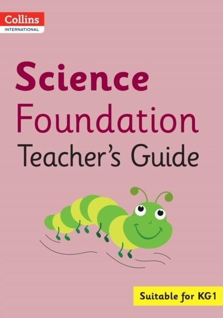 COLLINS INTERNATIONAL FOUNDATION — SCIENCE TEACHER'S GUIDE | 9780008451622