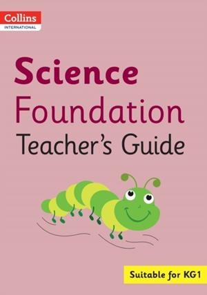 COLLINS INTERNATIONAL FOUNDATION — SCIENCE TEACHER'S GUIDE | 9780008451622