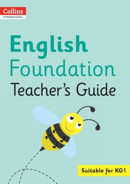 COLLINS INTERNATIONAL FOUNDATION — ENGLISH TEACHER'S GUIDE | 9780008451615