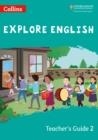 EXPLORE ENGLISH TEACHER'S GUIDE 2-2ND | 9780008369231