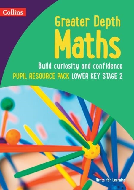HERTS FOR LEARNING — GREATER DEPTH MATHS PUPIL RESOURCE PACK LOWER KEY STAGE 2 YEAR 6 | 9780008454906