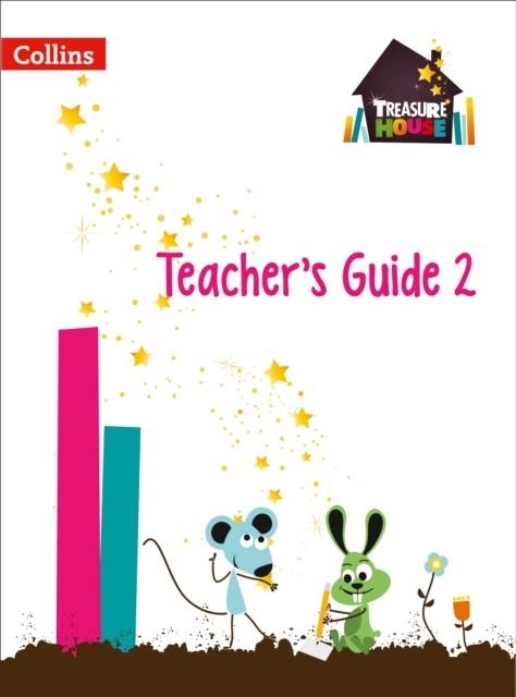 TREASURE HOUSE TEACHER’S GUIDE 2 | 9780008133597