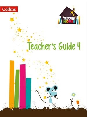 TREASURE HOUSE TEACHER’S GUIDE 4 | 9780008133573