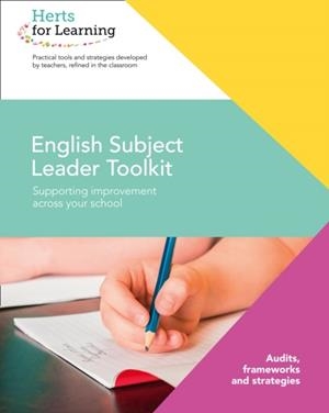 HERTS FOR LEARNING — ENGLISH SUBJECT LEADERS TOOLKIT | 9780008368494