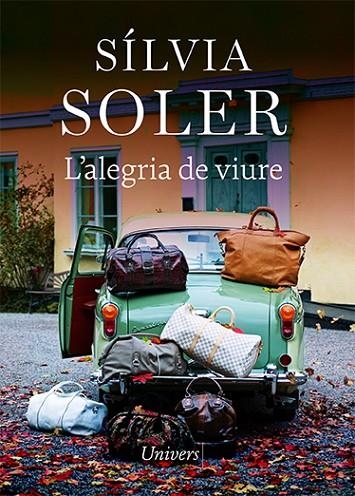 L'ALEGRIA DE VIURE | 9788418887147 | SILVIA SOLER