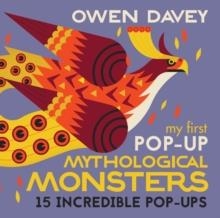 MY FIRST POP-UP MYTHOLOGICAL MONSTER | 9781406392371 | OWEN DAVEY