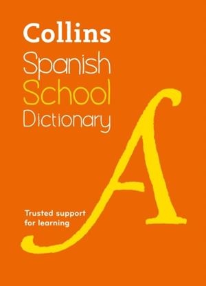 SPANISH SCHOOL DICTIONARY 4TH | 9780008257972 | COLLINS DICTIONARIES