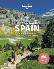 LONELY PLANET BEST DAY WALKS SPAIN | 9781838691257 | LONELY PLANET 