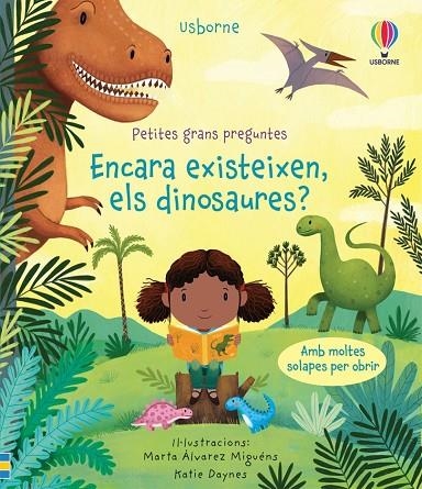 ENCARA EXISTEIXEN DINOSAU | 9781474987318 | DAYNES KATIE