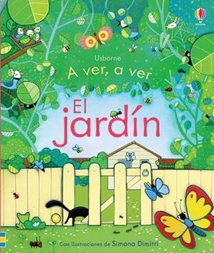 JARDIN A VER A VER | 9781409588238 | MILBOURNE ANNA