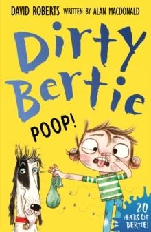 DIRTY BERTIE: POOP! | 9781788953900 | ALAN MACDONALD
