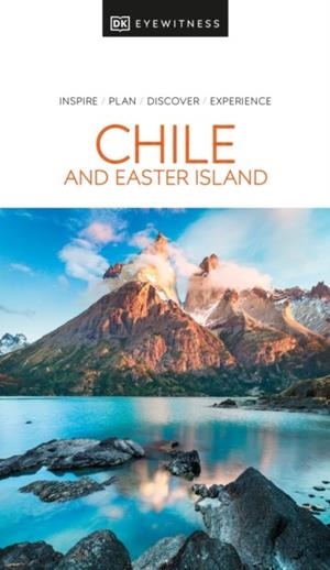 CHILE AND EASTER ISLAND DK EYEWITNESS | 9780241568941