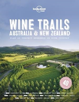 WINE TRAILS - AUSTRALIA & NEW ZEALAND 1 | 9781787017696