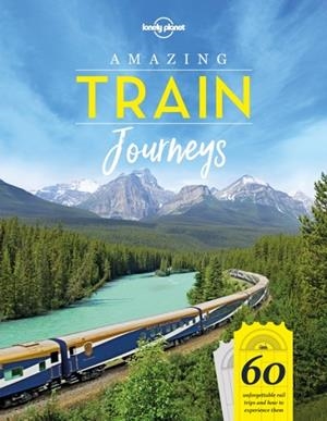 AMAZING TRAIN JOURNEYS 1 | 9781787014305