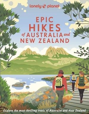 EPIC HIKES OF AUSTRALIA & NEW ZEALAND 1 | 9781838695088