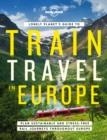 LONELY PLANET'S GUIDE TO TRAIN TRAVEL IN EUROPE 1 | 9781838694968