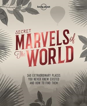 SECRET MARVELS OF THE WORLD 1 | 9781786578655