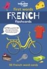 FIRST WORDS - FRENCH 1 [FLASHCARDS] | 9781788686235
