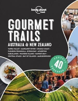 GOURMET TRAILS - AUSTRALIA & NEW ZEALAND 1 | 9781838691028
