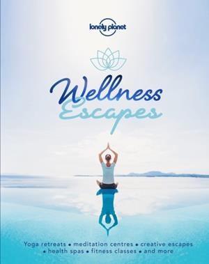 WELLNESS ESCAPES 1 | 9781787016972