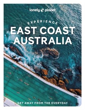 EXPERIENCE EAST COAST AUSTRALIA 1 | 9781838694821