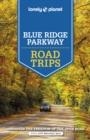 BLUE RIDGE PARKWAY ROAD TRIPS 2 | 9781788684569