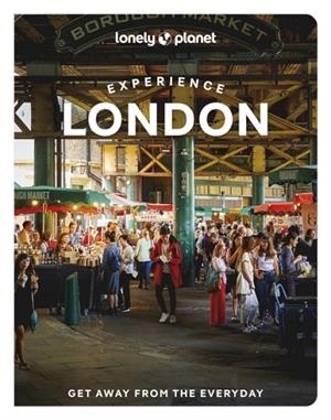 EXPERIENCE LONDON 1 LONELY PLANET | 9781838694777