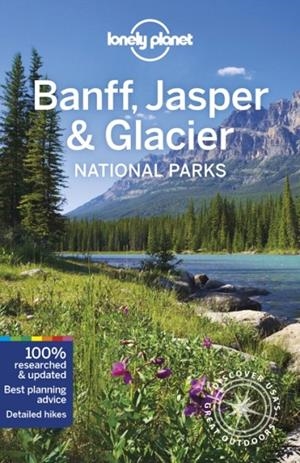 BANFF JASPER AND GLACIER NATIONAL PARKS 6 | 9781788684644
