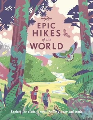 EPIC HIKES OF THE WORLD 1 | 9781838694548