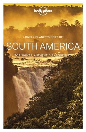 BEST OF SOUTH AMERICA 1 LONELY PLANET | 9781788684729