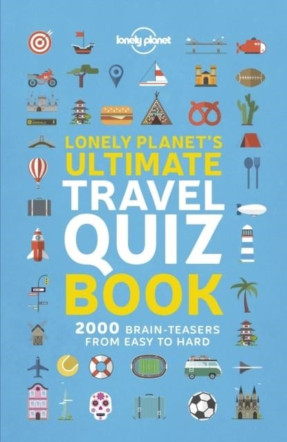 LONELY PLANET'S ULTIMATE TRAVEL QUIZ BOOK 1 | 9781788681230