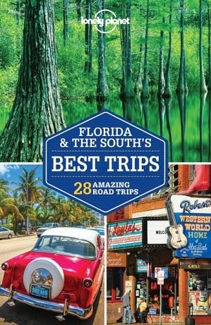 FLORIDA & THE SOUTH'S BEST TRIPS 3 | 9781786573469
