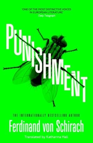 PUNISHMENT : THE GRIPPING INTERNATIONAL BESTSELLER | 9781529345681 | FERDINAND VON SCHIRACH