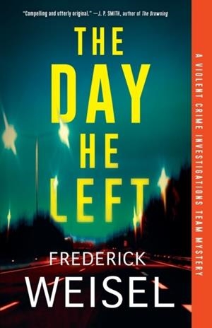THE DAY HE LEFT | 9781464214219 | FREDERICK WEISEL