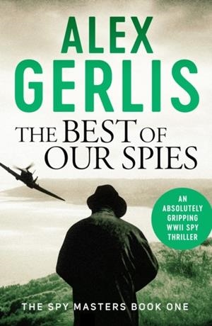 THE BEST OF OUR SPIES | 9781800320598 | ALEX GERLIS