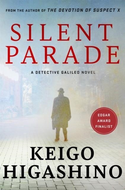 SILENT PARADE | 9781408714973 | KEIGO HIGASHINO